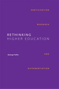 Rethinking Higher Education Participation Research And Differentiation 1st Edition George Fallis