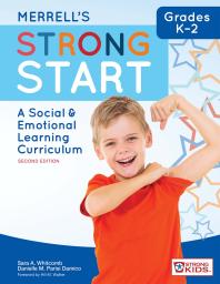 Merrells Strong Startgrades K2 A Social And Emotional Learning Curriculum Second Edition 2nd Edition Sara A Whitcomb Danielle M Parisi Damico Hill Walker Dianna Carrizalesengelmann Laura L Feuerborn Barbara A Gueldner Oanh K Tran