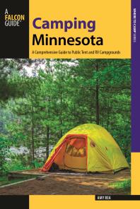 Camping Minnesota A Comprehensive Guide To Public Tent And Rv Campgrounds Amy Rea