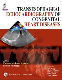 Transesophageal Echocardiography Of Congenital Heart Diseases 1st Edition Sarvesh Pal Singh Poonam Malhotra Kapoor