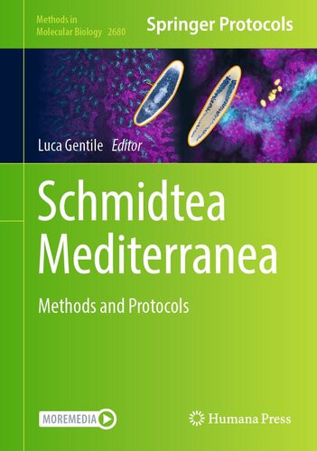Schmidtea Mediterranea Methods And Protocols Methods In Molecular Biology 2680 1st Ed 2023 Luca Gentile Editor