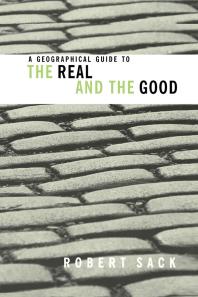 A Geographical Guide To The Real And The Good Robert Sack