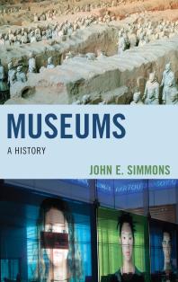 Museums A History John E Simmons