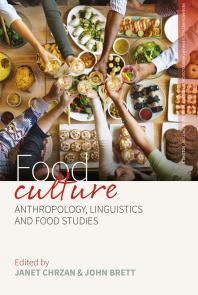 Food Culture Anthropology Linguistics And Food Studies 1st Edition Janet Chrzan