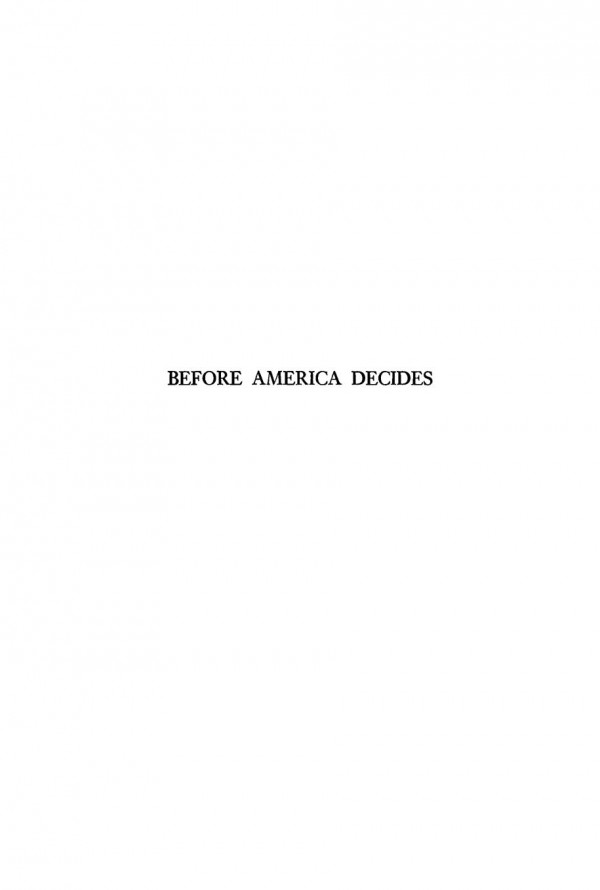 Before America Decides Frank P Davidson George S Viereck