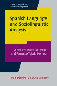 Spanish Language And Sociolinguistic Analysis 1st Edition Sandro Sessarego Fernando Tejedoherrero