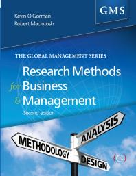 Research Methods For Business And Management A Guide To Writing Your Dissertation 2nd Edition Kevin D Ogorman Robert Macintosh