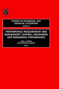 Performance Measurement And Management Control Measuring And Rewarding Performance Marc J Epstein Jeanfrancois Manzoni