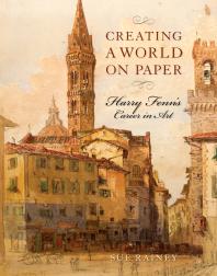 Creating A World On Paper Harry Fenns Career In Art 1st Edition Sue Rainey