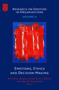 Emotions Ethics And Decisionmaking Wilfred J Zerbe Charmine E J Hrtel Neal M Ashkanasy
