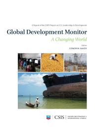 Global Development Monitor A Changing World Conor M Savoy