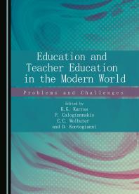 Education And Teacher Education In The Modern World Problems And Challenges 1st Edition P Calogiannakis Cc Wolhuter