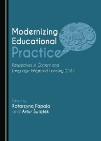 Modernizing Educational Practice Perspectives In Content And Language Integrated Learning Clil 1st Edition Katarzyna Papaja Artur Witek