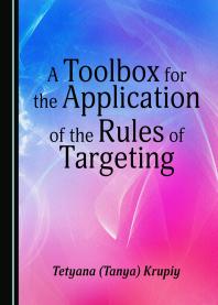 A Toolbox For The Application Of The Rules Of Targeting 1st Edition Tetyana Tanya Krupiy