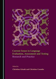Current Issues In Language Evaluation Assessment And Testing Research And Practice 1st Edition Christina Gitsaki Christine Coombe