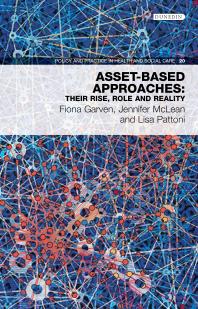 Assetbased Approaches Their Rise Role And Reality 1st Edition Fiona Garven Jennifer Mclean Lisa Pattoni