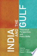 India And The Gulf Theoretical Perspectives And Policy Shifts Harsh V Pant