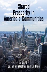 Shared Prosperity In Americas Communities 1st Edition Susan M Wachter Lei Ding