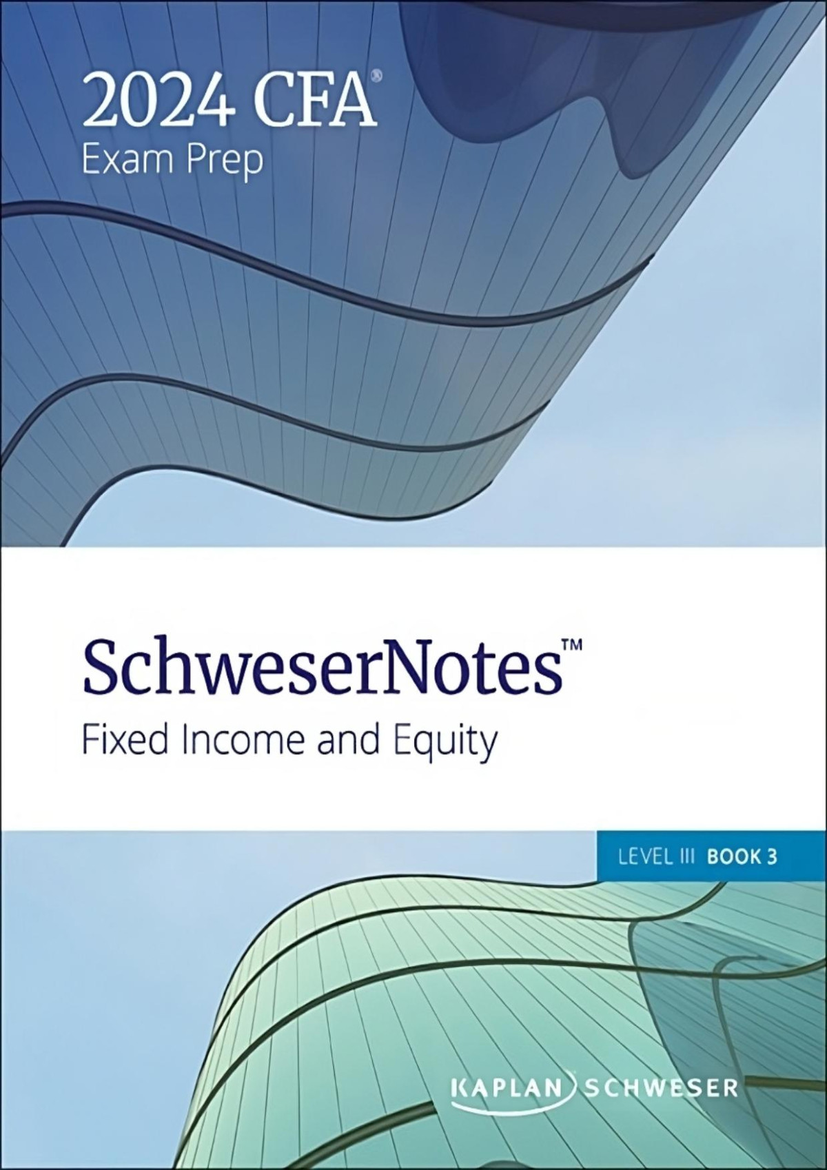 Cfa 2024 Level Iii Schwesernotes Book 3 1st Edition Kaplan Schweser