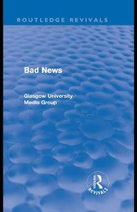 Bad News Routledge Revivals 1st Edition Peter Beharrell Howard Davis John Eldridge John Hewitt Jean Hart Gregg Philo Paul Walton Brian Winston