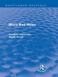 More Bad News Routledge Revivals 1st Edition Peter Beharrell Howard Davis John Eldridge John Hewitt Jean Hart Gregg Philo Paul Walton Brian Winston
