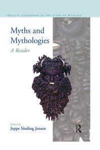 Myths And Mythologies A Reader Jeppe Sinding Jensen