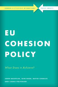 Eu Cohesion Policy In Practice What Does It Achieve 1st Edition John Bachtler Iain Begg David Charles Laura Polverari