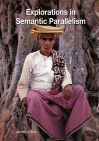 Explorations In Semantic Parallelism 1st Edition James J Fox