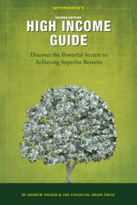 Aftershocks High Income Guide Discover The Powerful Secrets To Achieving Superior Returns 2nd Edition Andrew Packer