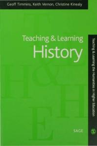 Teaching And Learning History 1st Edition Geoff Timmins Keith Vernon Christine Kinealy
