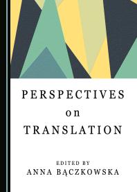 Perspectives On Translation 1st Edition Anna Bczkowska