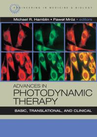 Advances In Photodynamic Therapy Basic Translational And Clinical 1st Edition Michael Hamblin Pawel Mroz