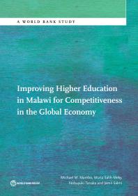 Improving Higher Education In Malawi For Competitiveness In The Global Economy 1st Edition Michael Mambo Muna Meky Nobuyuki Tanaka Jamil Salmi