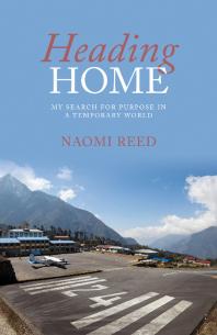Heading Home 1st Edition Naomi Reed