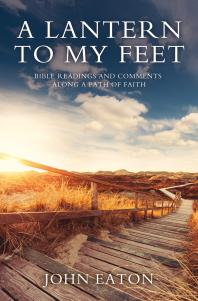 A Lantern To My Feet 1st Edition John Eaton