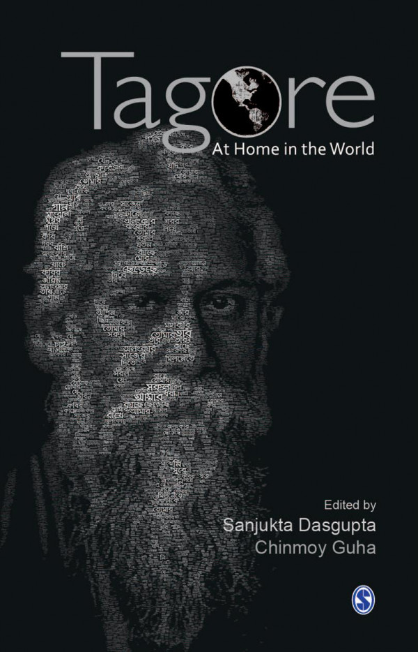 Tagoreat Home In The World 1st Edition Sanjukta Dasgupta Chinmoy Guha