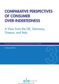 Comparative Perspectives Of Consumer Overindebtedness A View From The Uk Germany Greece And Italy Ferretti Federico