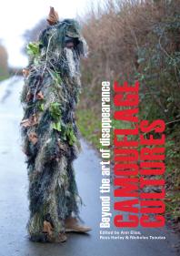 Camouflage Cultures Beyond The Art Of Disappearance 1st Edition Ann Elias
