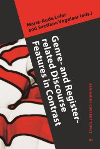 Genre And Registerrelated Discourse Features In Contrast 1st Edition Marieaude Lefer Svetlana Vogeleer