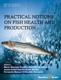 Practical Notions On Fish Health And Production 1st Edition Manuela Oliveira Fernando Bernardo Joana Robalo Fernando Bernardo Joana Robalo