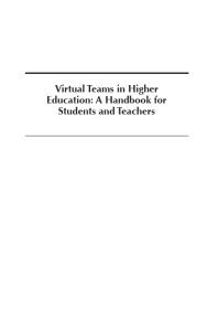 Virtual Teams In Higher Education A Handbook For Students And Teachers 1st Edition Madelyn Flammia Yvonne Cleary Darina M Slattery