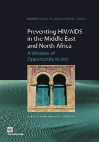 Preventing Hivaids In The Middle East And North Africa A Window Of Opportunity To Act 1st Edition Francisca Ayodeji Akala Carol Jenkins