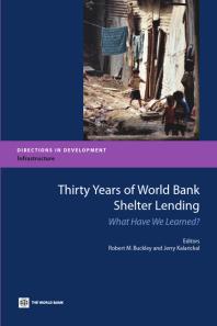 Thirty Years Of World Bank Shelter Lending What Have We Learned 1st Edition Robert M Buckley Jerry Kalarickal
