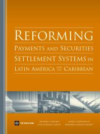 Reforming Payments And Securities Settlement Systems In Latin America And The Caribbean 1st Edition Massimo Cirasino Jose Antonio Garcia Mario Guadamillas Fernando Montesnegret