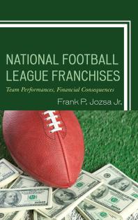 National Football League Franchises Team Performances Financial Consequences Frank P Jozsa Jr Frank P Jozsa