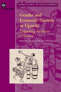 Gender And Economic Growth In Uganda Unleashing The Power Of Women 1st Edition Amanda Ellis Claire Manuel Mark Blackden