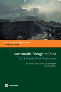 Sustainable Energy In China The Closing Window Of Opportunity 1st Edition Fei Feng Roland Priddle Leiping Wang Leiping Wang