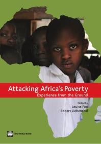 Attacking Africas Poverty Experience From The Ground 1st Edition Louise M Fox Robert B Liebenthal