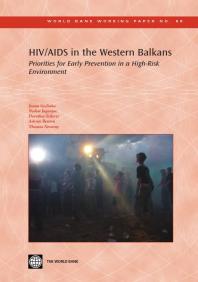 Hivaids In The Western Balkans Priorities For Early Prevention In A Highrisk Environment 1st Edition Joana Godinho Dorothee Eckertz Nedim Jaganjac Adrian Renton Thomas Novotny Lisa Garbus