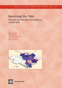 Reversing The Tide Priorities For Hivaids Prevention In Central Asia 1st Edition Joana Godinho Adrian Renton Viatcheslav Vinogradov